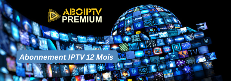 Abonnement IPTV 12 Mois